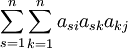 sum_{s=1}^nsum_{k=1}^n a_{si}a_{sk}a_{kj}